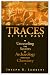 Book Traces Of The Past: Unraveling The Secrets Of Archaeology Through Chemistry (Helix Books)