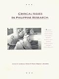 Critical Issues in Philippine Research: A Selected and Annotated Literature Review on the Women s Movement, Conflict in Luzon s Cordillera, Muslim Autonomy, ... Asia Studies), Occasional Paper No. 19.)