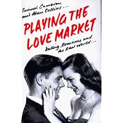 Playing the Love Market: Dating, Romance and the Real World