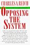 Opposing The System