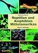 Reptilien und Amphibien Mittelamerikas. Band2: Schlangen: BD 2