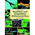 Reptilien und Amphibien Mittelamerikas. Band2: Schlangen: BD 2