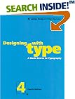 Designing with Type: A Basic Course in Typography (Fourth