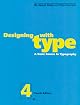 Designing With Type: A Basic Course in Typography