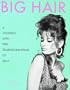 Big Hair: A Journey into the Transformation of Self