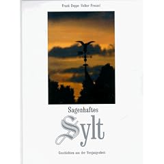 Sagenhaftes Sylt: Geschichten aus der Vergangenheit