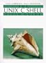 The Unix C Shell Field Guide