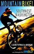 Mountain Bike! Southwest Washington: A Guide to Trails and Adventure