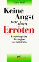 Keine Angst vor dem Err&ouml;ten: Psychologische Strategien zur Selbsthilfe