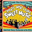 That's What I Call Sweet Music-American