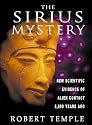 The Sirius Mystery: New Scientific Evidence of Alien Contact 5,000 Years Ago