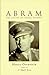 Abram: The Life of an Israeli Patriot