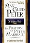 A Man Called Peter and the Prayers of Peter Marshall: A Spiritual Life