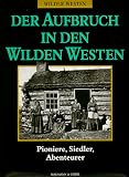 Produkt-Bild: Der Aufbruch in den Wilden Westen