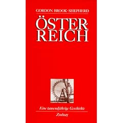 �sterreich: Eine tausendj�hrige Geschichte