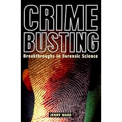 Crimebusting: Breakthroughs in Forensic Science