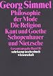 Gesamtausgabe in 24 B�nden: Band 10: Philosophie der Mode (1905). Die Religion (1906/1912). Kant und Goethe (1906/1916). Schopenhauer und Nietzsche (1907): BD 10 (suhrkamp taschenbuch wissenschaft)
