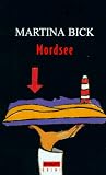 Mordsee. - Martina Bick