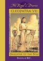 Cleopatra VII: Daughter of the Nile, Egypt, 57 B.C. (The Royal Diaries)