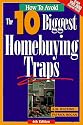 How to Avoid the 10 Biggest Homebuying Traps