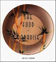 The Food of Paradise: Exploring Hawaii's Culinary Heritage (Kolowalu Books)