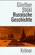 Russische Geschichte. Von den Anf�ngen bis zur Gegenwart