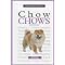 Chow Chows (the dog that's part lion & part teddy bear)
