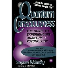 Quantum Consciousness: Guide to Experiencing Quantum Psychology