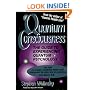 Quantum Consciousness: The Guide to Experiencing Quantum Psychology