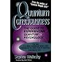 Quantum Consciousness: Guide to Experiencing Quantum Psychology