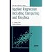 Applied Regression Including Computing and Graphics (Wiley Series in Probability and Statistics)