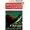 Mountain in the Clouds: A Search for the Wild Salmon by Bruce Brown