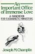 An Important Office of Immense Love: A Handbook for Eucharistic Ministers