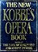 The New Kobbe's Complete Opera Book