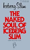 The Naked Soul of Iceberg Slim