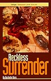 Reckless Surrender (Indigo: Sensuous Love Stories)