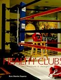 Health Clubs: Architecture & Design