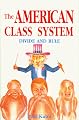 The American Class System: Divide and Rule