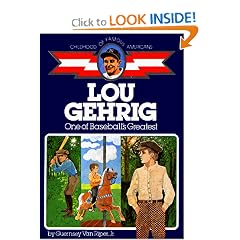 Lou Gehrig: One of Baseball's Greatest (Childhood of Famous Americans)