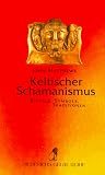 Keltischer Schamanismus