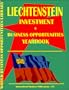 Liechtenstein Investment & Business Opportunities Yearbook (World Investment & Business Opportunities Library)