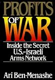 Profits of War : Inside the Secret U.S.-Israeli Arms Network