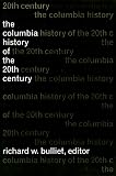 The Columbia History of the 20th Century