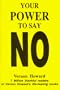 Your Power to Say No