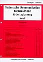 Technische Kommunikation, Fachzeichnen, Arbeitsplanung Metall, Grundstufe
