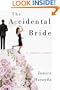 The Accidental Bride: A Romantic Comedy