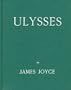 Ulysses: A Facsimile of the First Edition Published in Paris in 1922