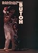 Butoh - Die Rebellion des K�rpers - Ein Tanz aus Japan