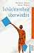 Produkt-Bild: Sch&uuml;chternheit &uuml;berwinden. NLP, das Psycho- Power- Programm.