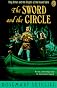 The Sword and the Circle: King Arthur and the Knights of the Round Table